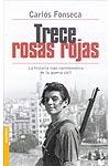 Trece rosas rojas. La historia más conmovedora de la guerra civil