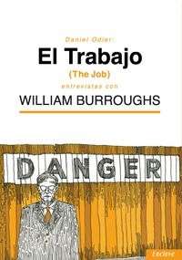 El trabajo (The Job): entrevistas con William Borroughs