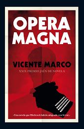 Opera Magna (XXIX Premio Jaén de Novela)