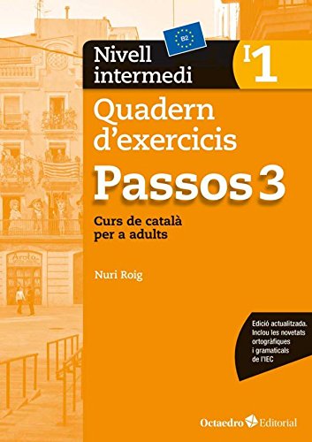 Passos 3. Quadern d'exercicis. Nivell Intermedi 1 (B2). Curs de català per a adults