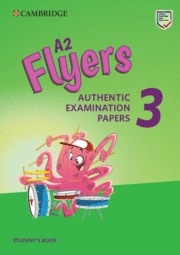 A2 Flyers 3 Student's Book. Authentic Examination Papers