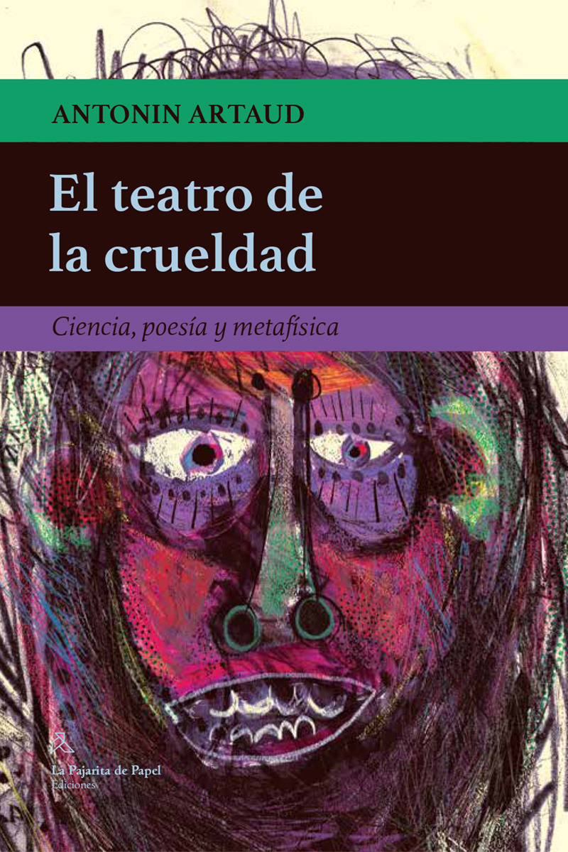 El teatro de la crueldad: ciencia, poesía y metafísica