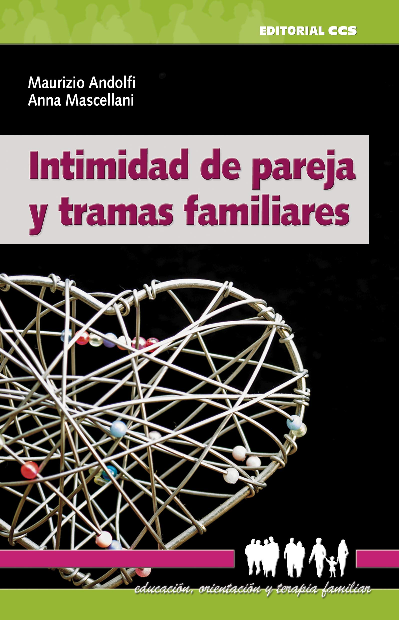 Intimidad de pareja y tramas familiares