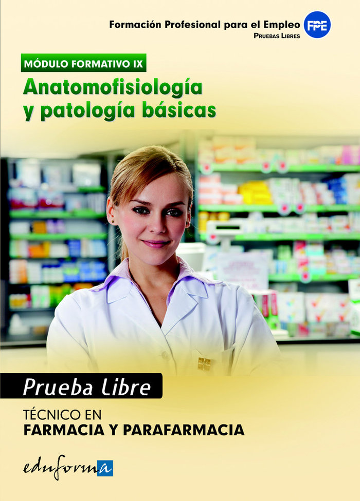 Pruebas libres para la obtención del título de técnico de farmacia y parafarmacia: anatomofisiología