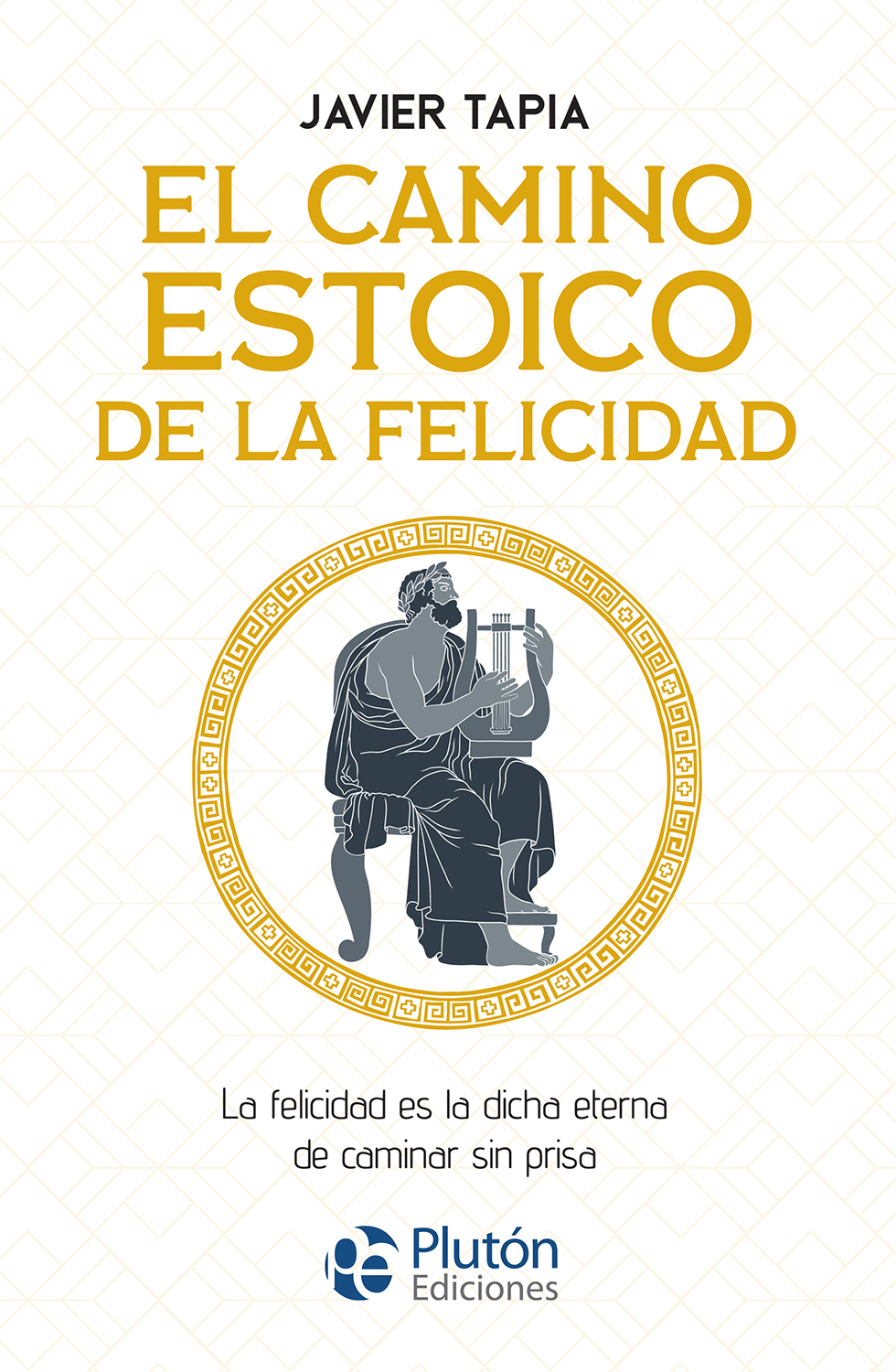 El camino estoico de la felicidad: la felicidad es la dicha eterna de caminar sin prisa