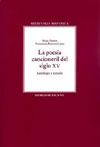 La poesía cancioneril del siglo XV: antología y estudio