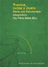 Trauma, culpa y duelo. Hacia una psicoterapia integradora (Contiene DVD)