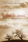 Teresa de Jesús:selección de escritos para un lector del siglo XXI