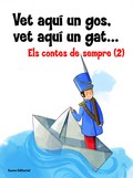 Vet aquí un gos, vet aquí un gat... Els contes de sempre (2)