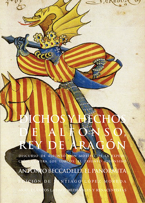 Dichos y hechos de Alfonso, rey de Aragón. Discurso de Alfonso con motivo de la expedición contra los turcos. El triunfo alfonsino