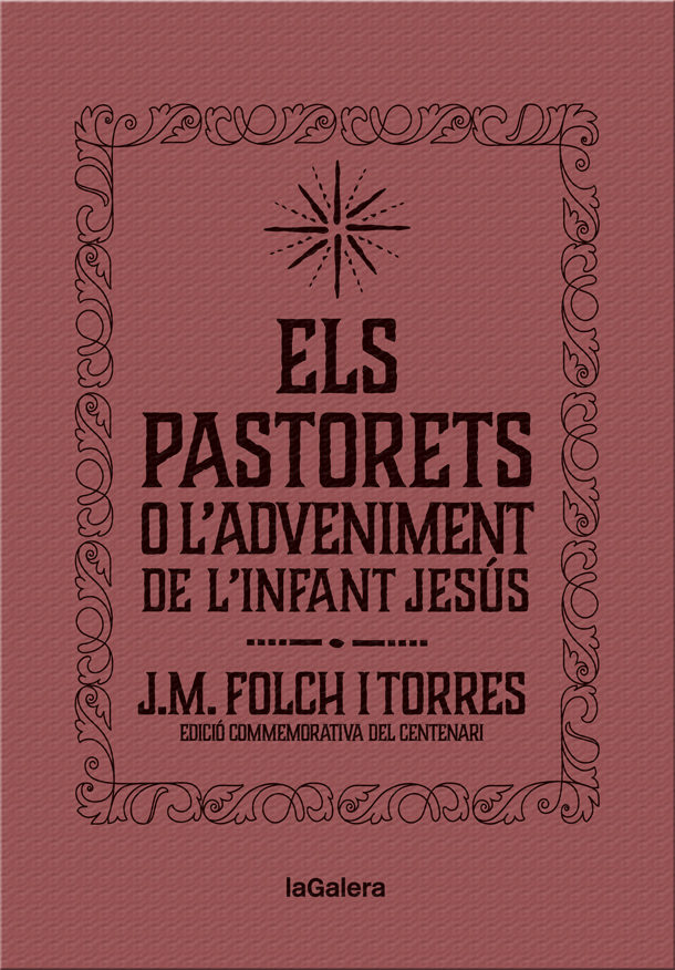 Els pastorets o l'adveniment de l'infant Jesús (edició de luxe)