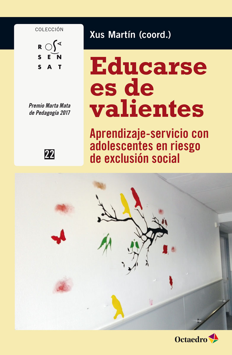 Educarse es de valientes. Aprendizaje-servicio con adolescentes en riesgo de exclusión social