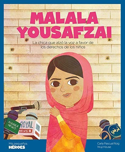 Malala Yousafzai. La chica que alzó la voz a favor de los derechos de los niños