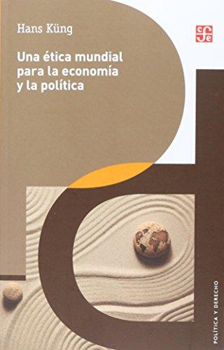 Una ética mundial para la economía y la política