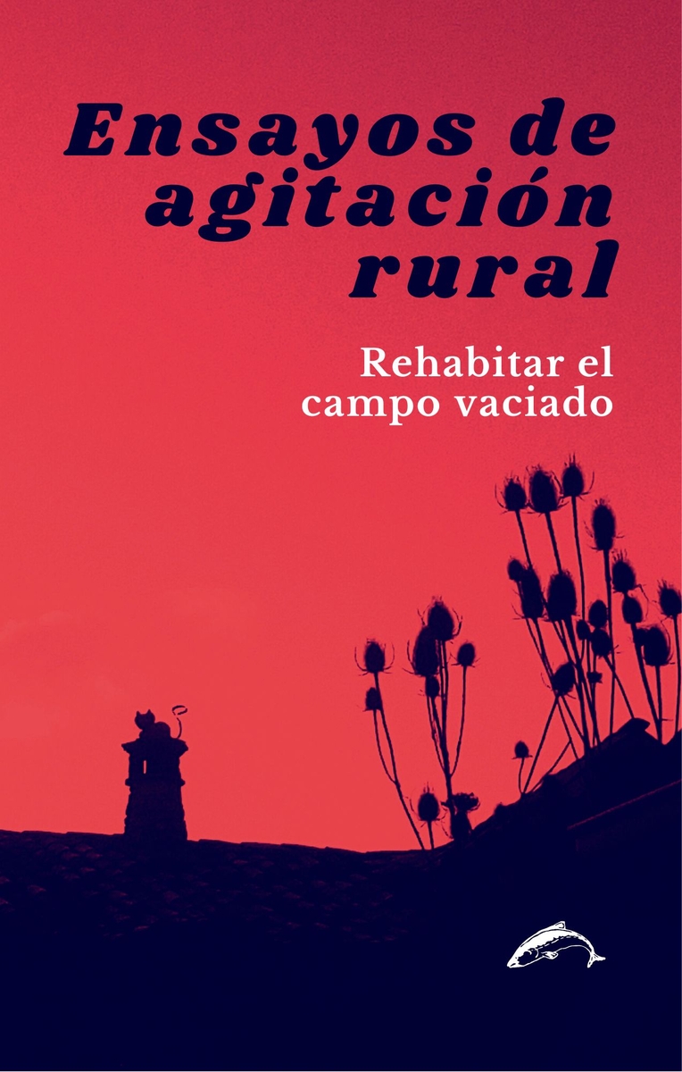 Ensayos de agitación rural. Rehabilitar el campo vaciado