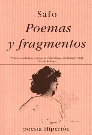 Poemas y fragmentos. (Trad de Juan Ramón Rodríguez Tobal)