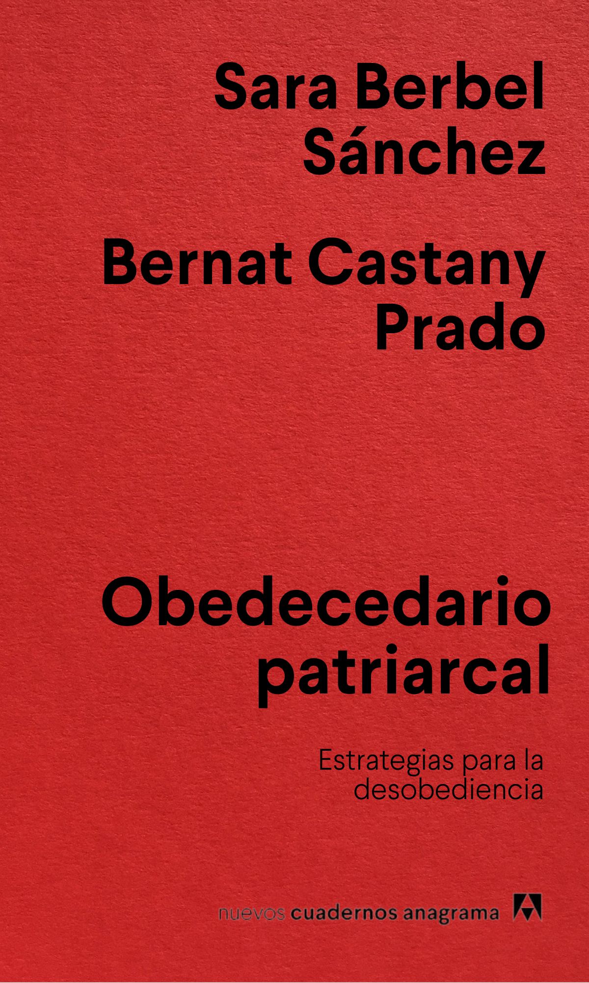 Obedecedario patriarcal. Estrategias para la desobediencia