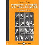 Impresiones: la fotografía en la cultura del siglo XIX