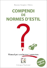 Compendi de normes d'estil. Manual per a redactors i correctors