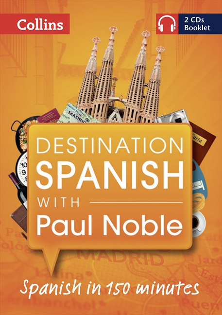 Destination Spanish with Paul Noble (2 CDs Booklet)