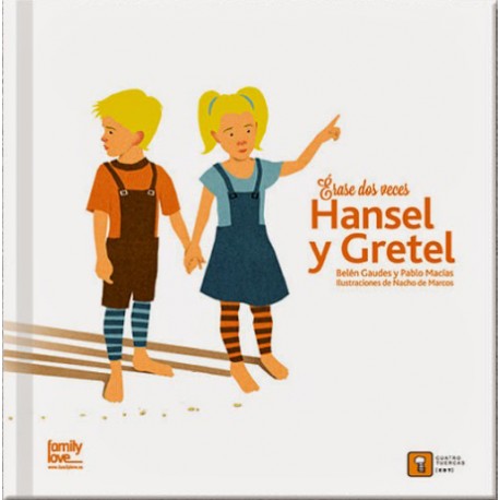 Érase dos veces. Hansel y Gretel