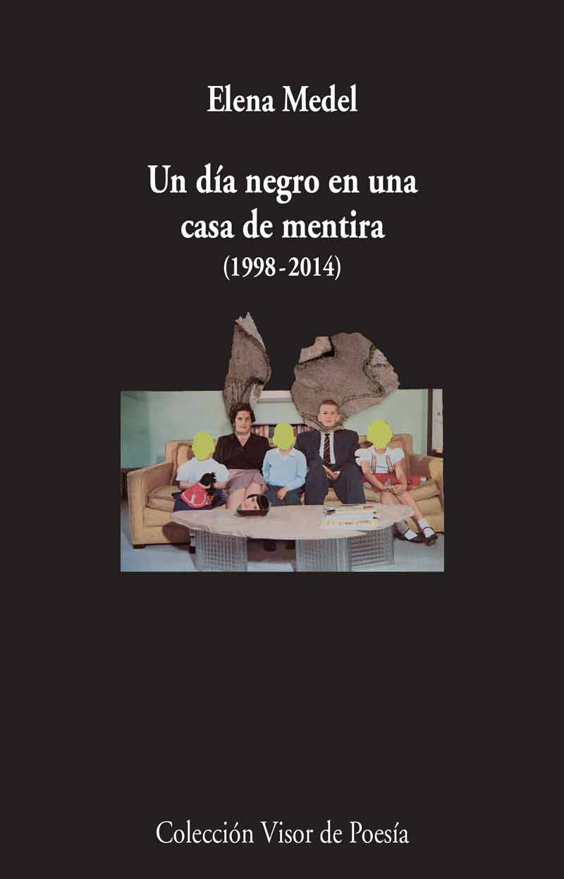 Un día negro en una casa de mentira (1998 -2014)