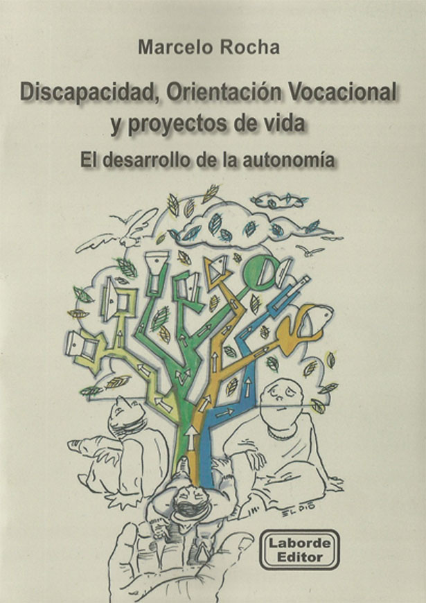 Discapacidad, Orientación vocacional y proyectos de vida. El desarollo de la autonomia