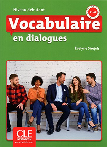 Vocabulaire en dialogues - Niveau débutant - (A1-A2) Livre + CD - 2ème édition -