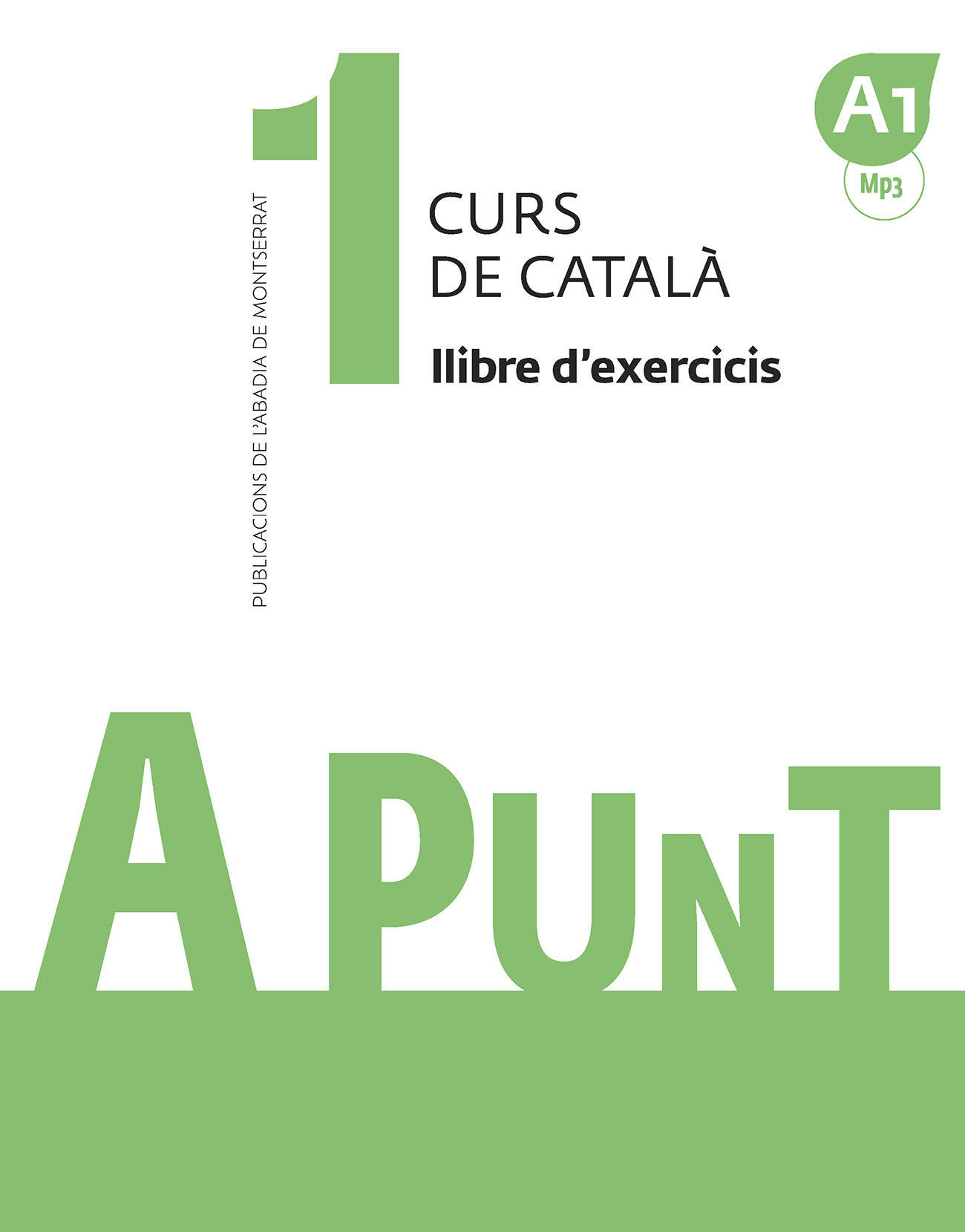 A punt 1 Curs de català. Exercicis A1