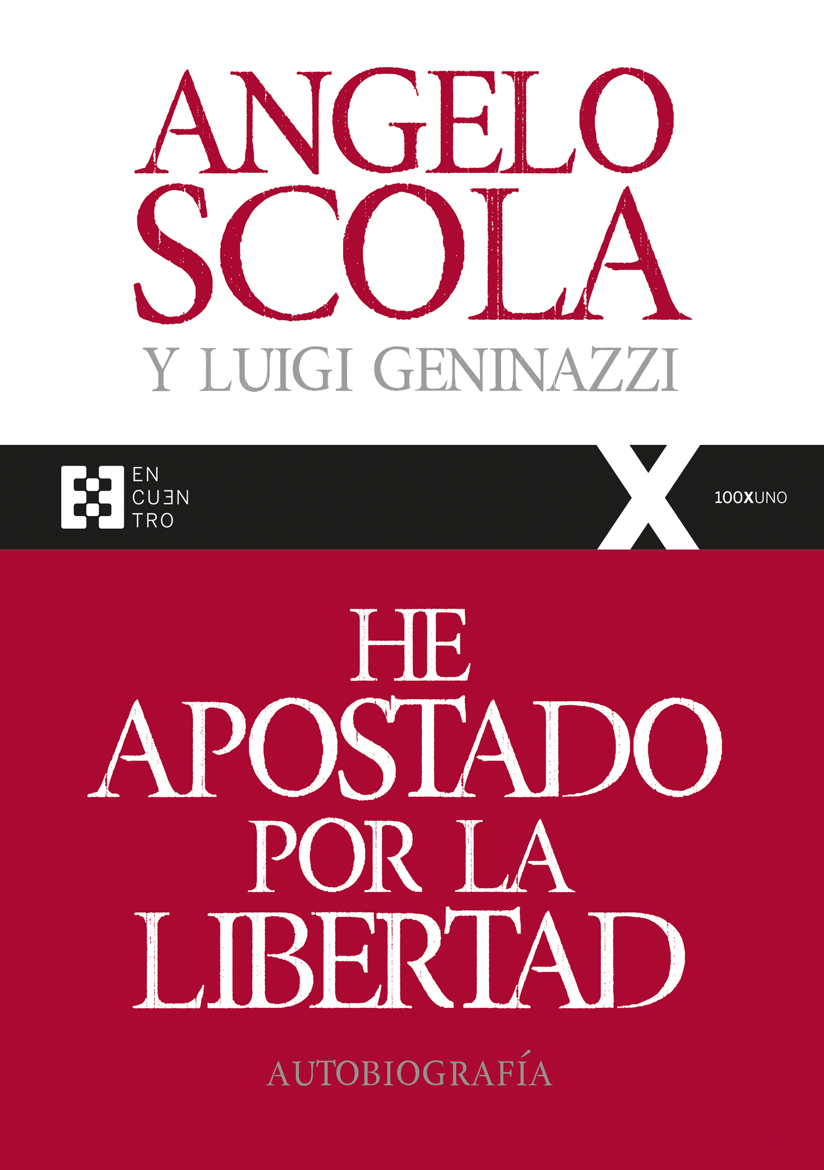 He apostado por la libertad (Autobiografía)