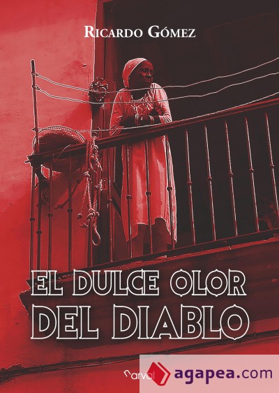 El dulce olor del diablo