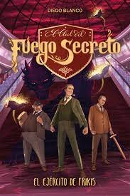 CLUB DEL FUEGO SECRETO 7 EJERCITO DE FRIKIS