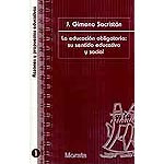 La educación obligatoria: su sentido educativo y social