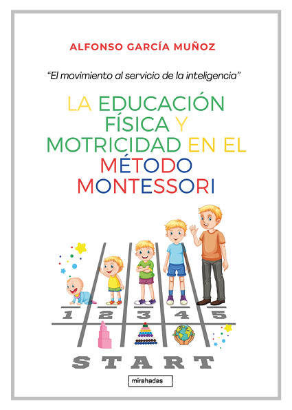 La educación física y motricidad en el método montessori