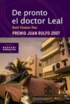 De pronto el doctor Leal (Premio Juan Rulfo 2007)