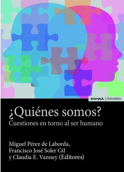 ¿Quiénes somos? Cuestiones en torno al ser humano