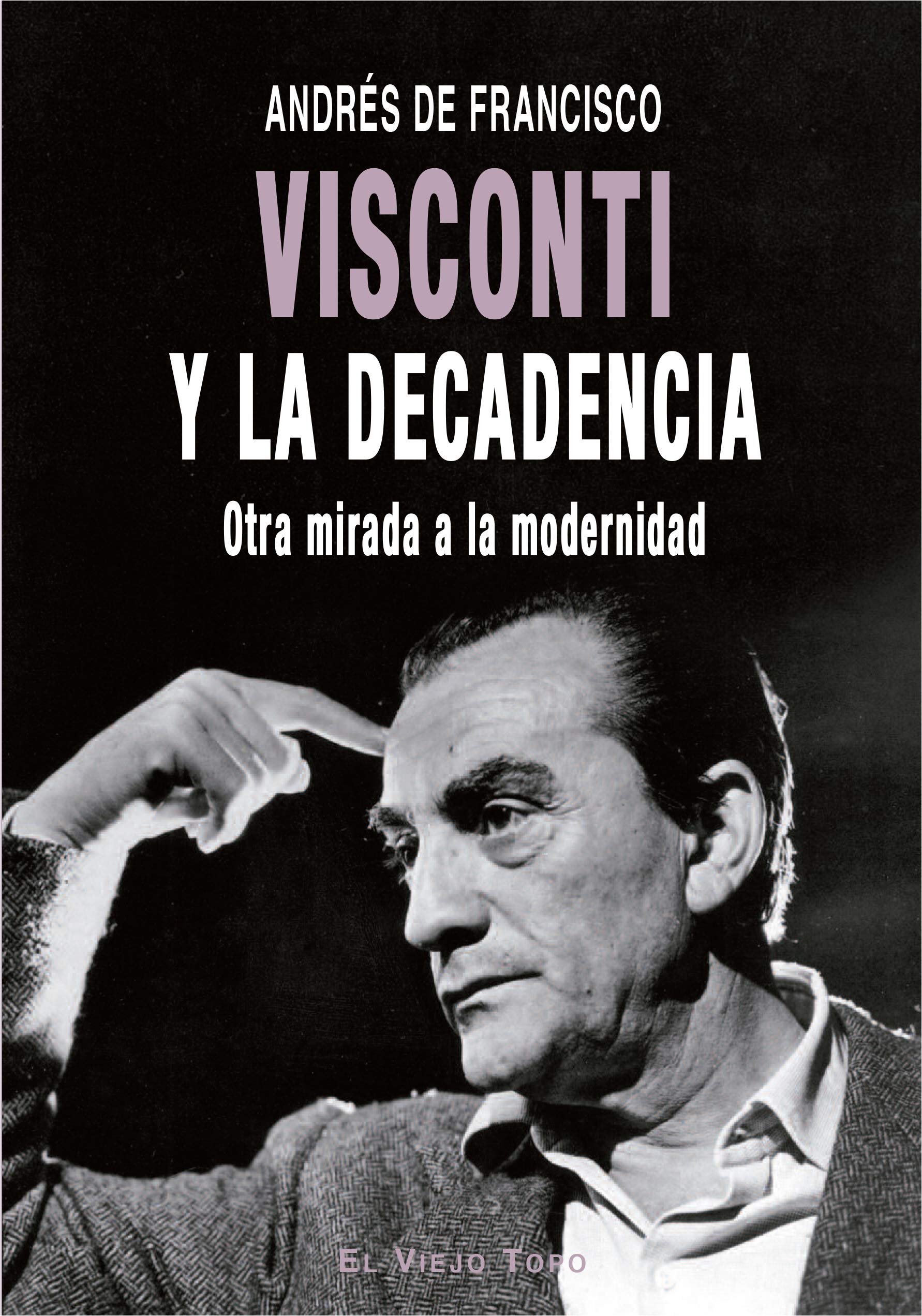 Visconti y la decadencia. Otra mirada a la modernidad