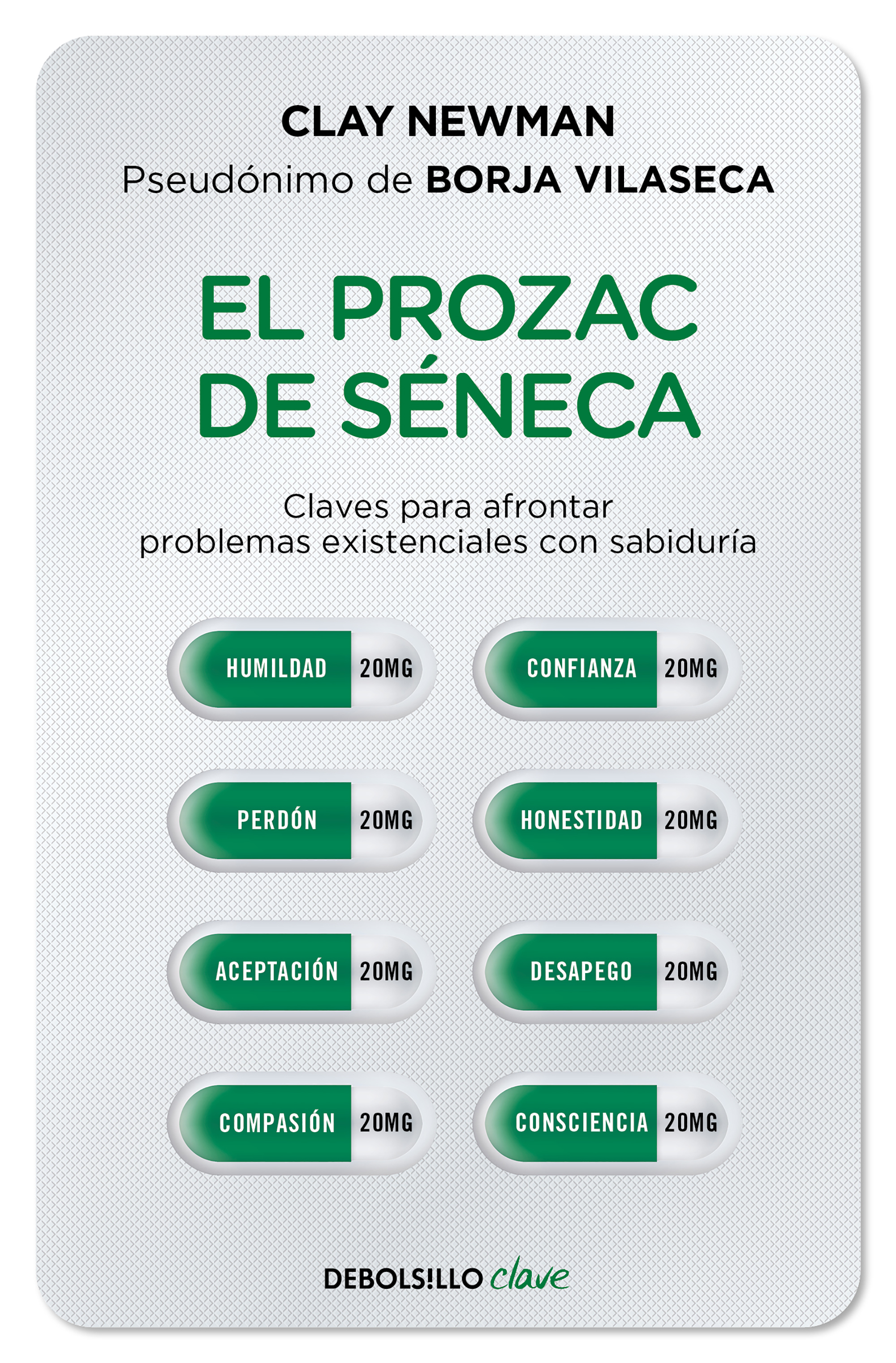 El prozac de Séneca: para aquellos que no quieren sufrir más