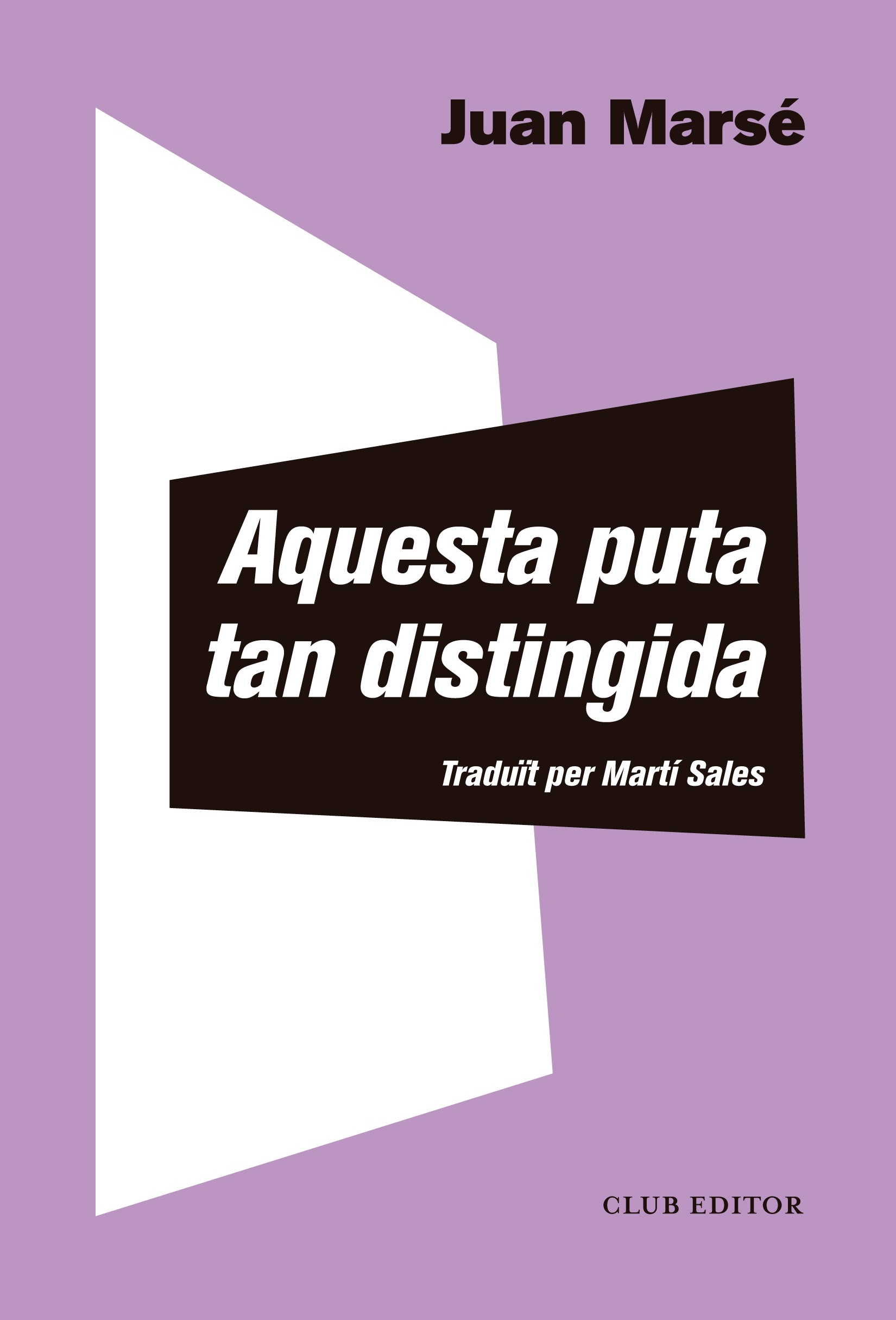 Aquesta puta tan distingida