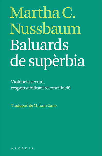 Baluards de supèrbia. Violència sexual, responsabilitat i reconciliació