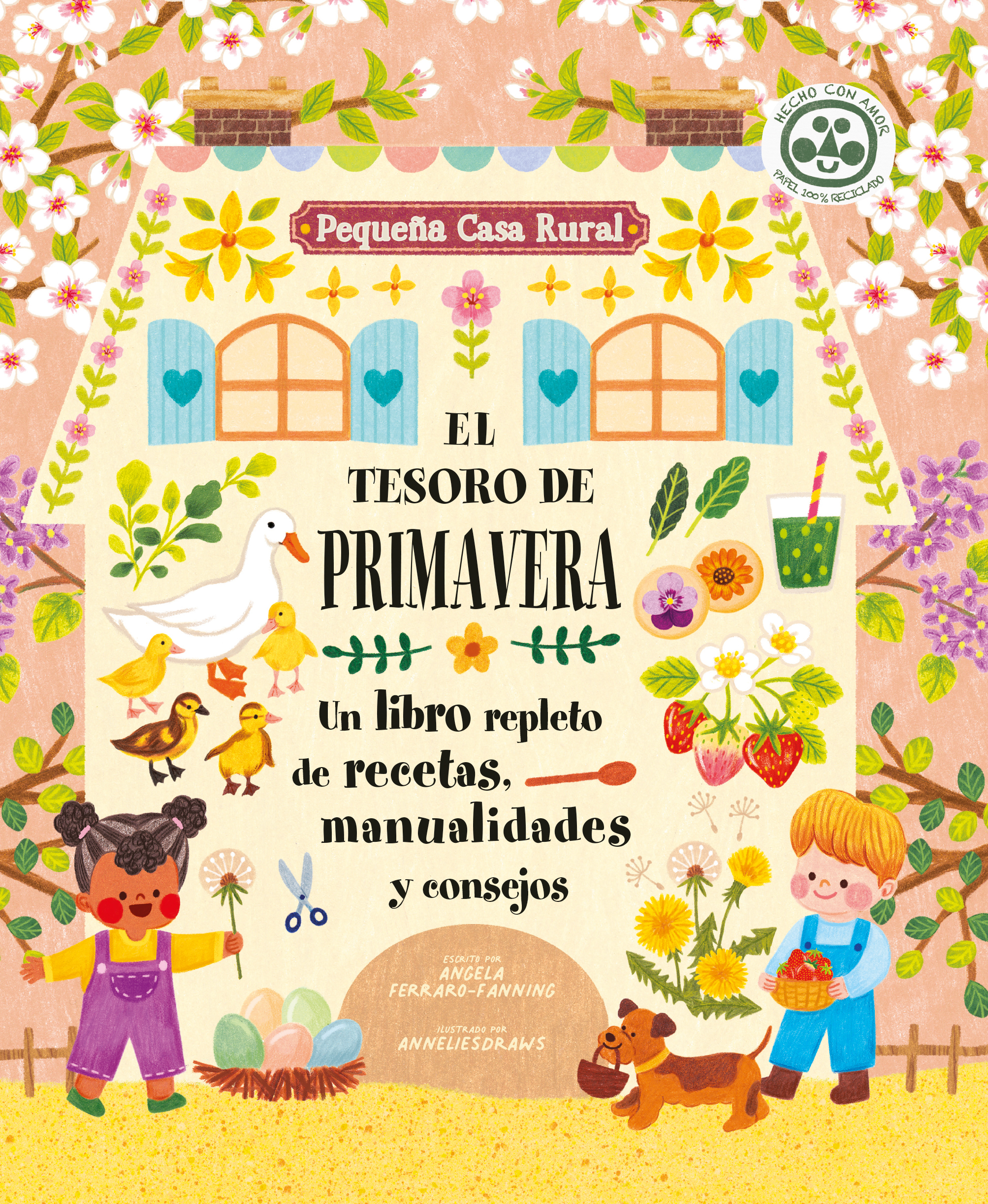 El tesoro de primavera. Un libro repleto de recetas, manualidades y consejos