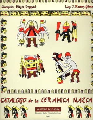 Catálogo de la cerámica nazca del Museo de América. Volumen II