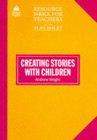 Creating stories with children