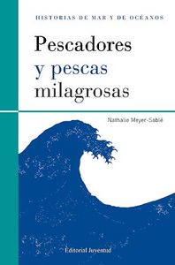 Pescadores y pescas milagrosas