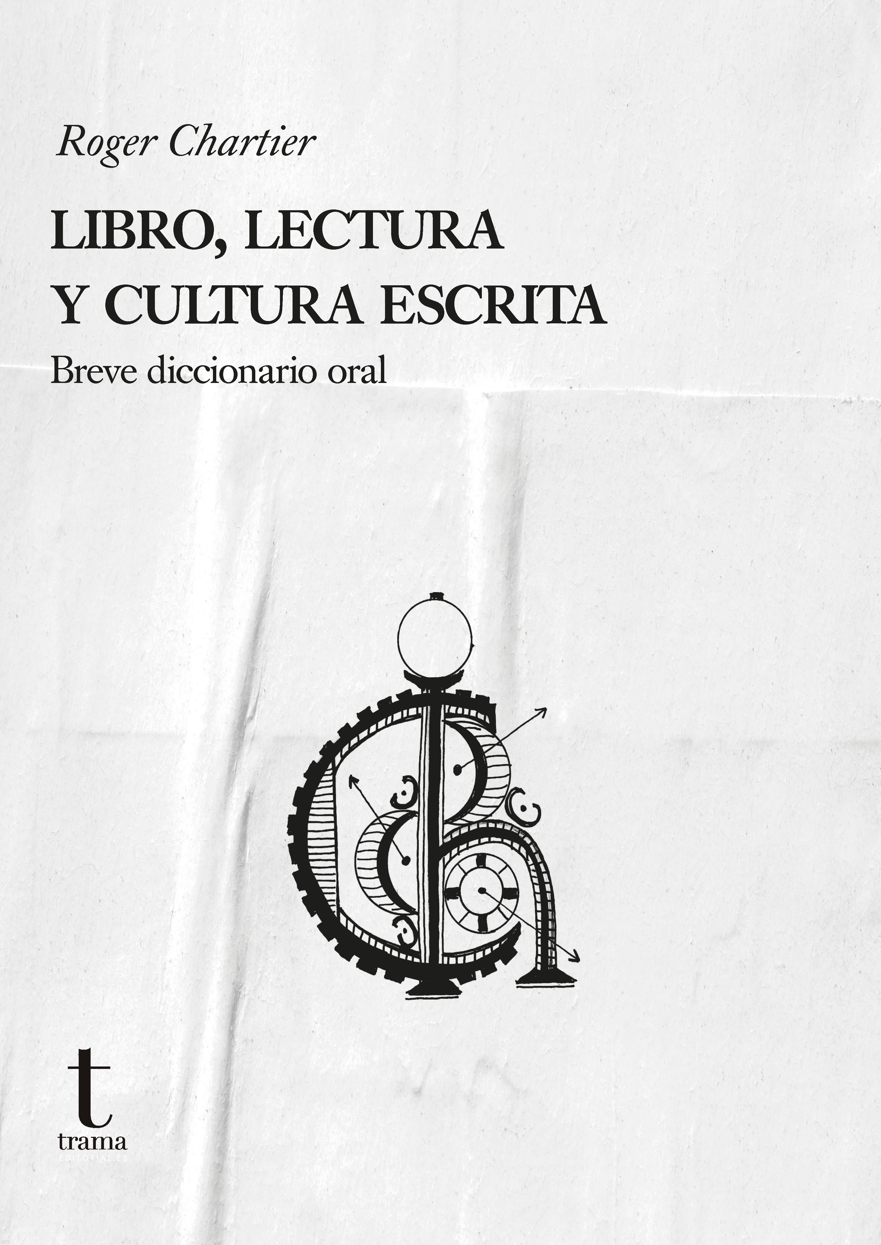 Libro, lectura y cultura escrita (Breve diccionario oral)