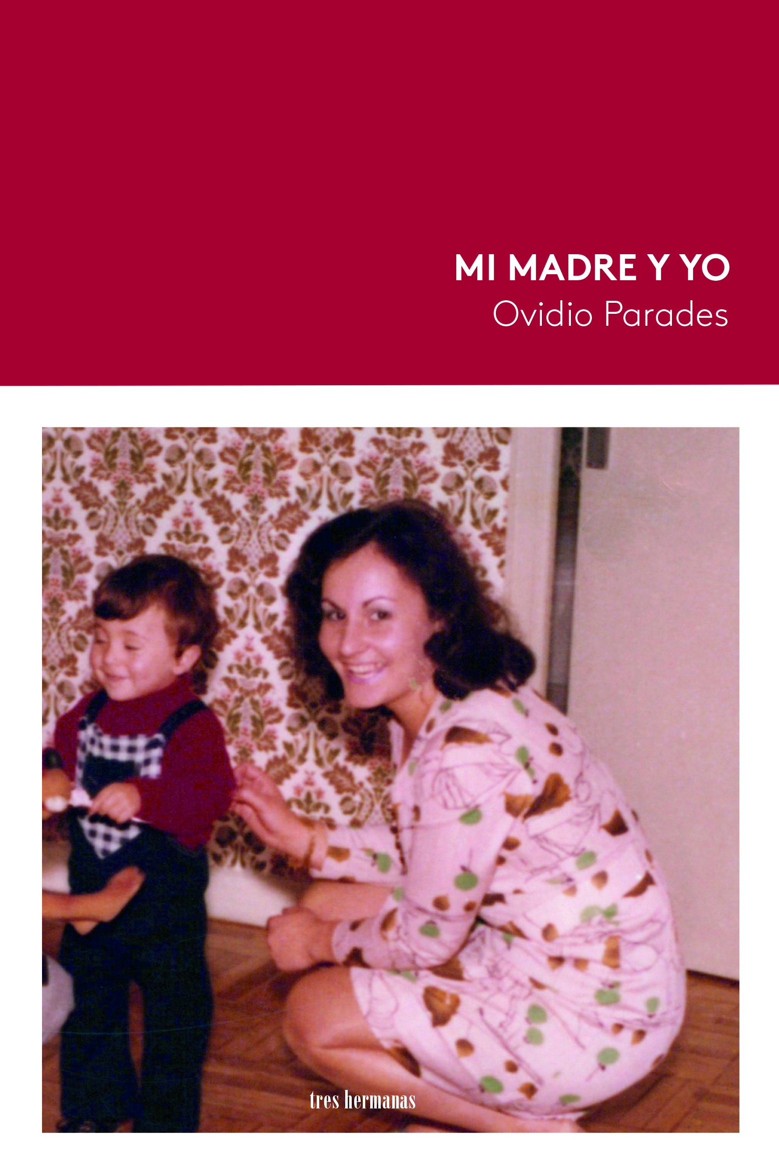 Mi madre y yo