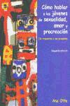 Como hablar a los jovenes de sexualidad, amor y procreación
