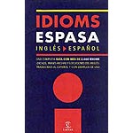 Idioms Espasa. Inglés-español