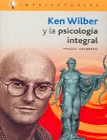 Ken Wilber y La Psicologia Integral