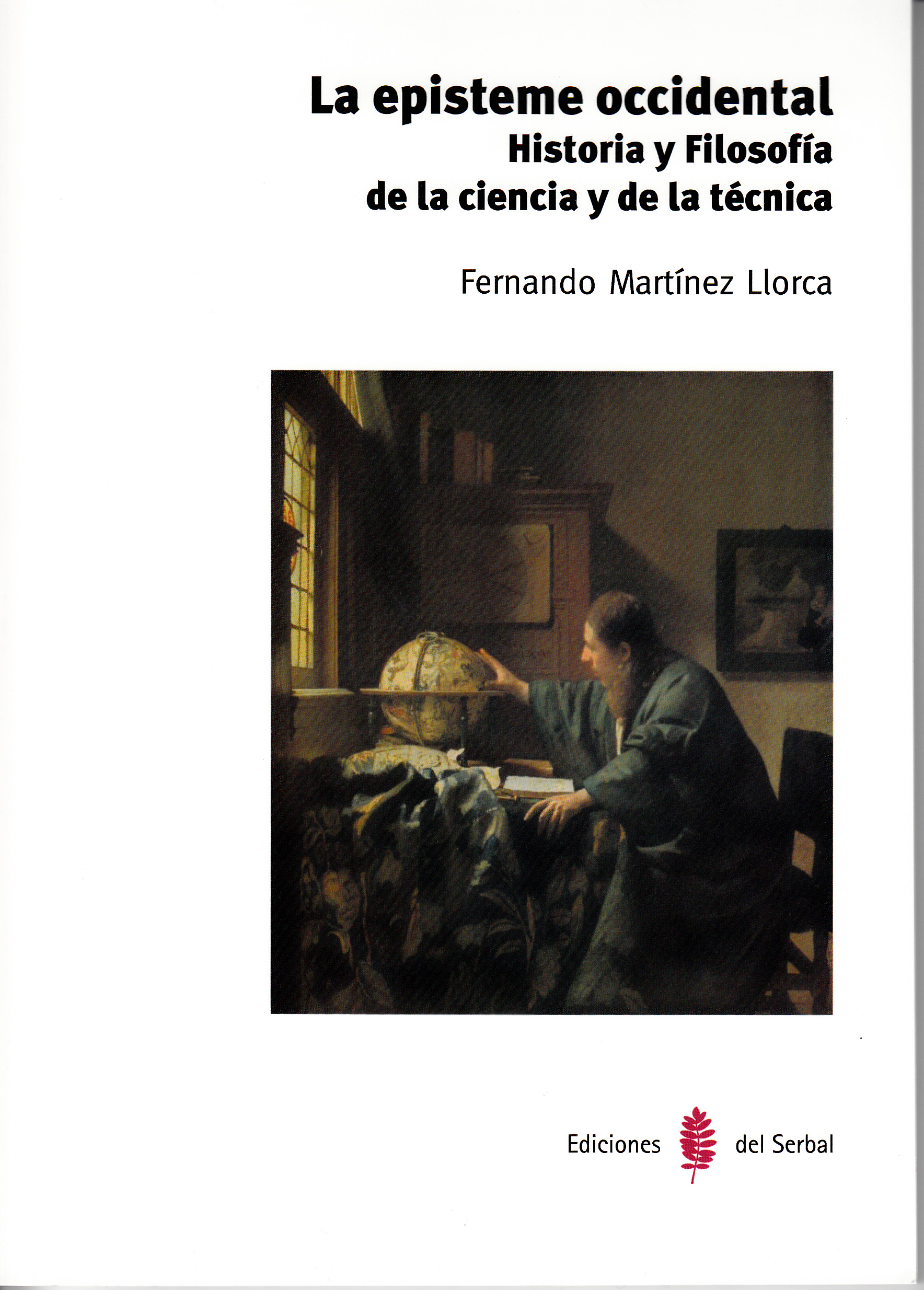 La epísteme occidental: historia y filosofía de la ciencia y de la técnica